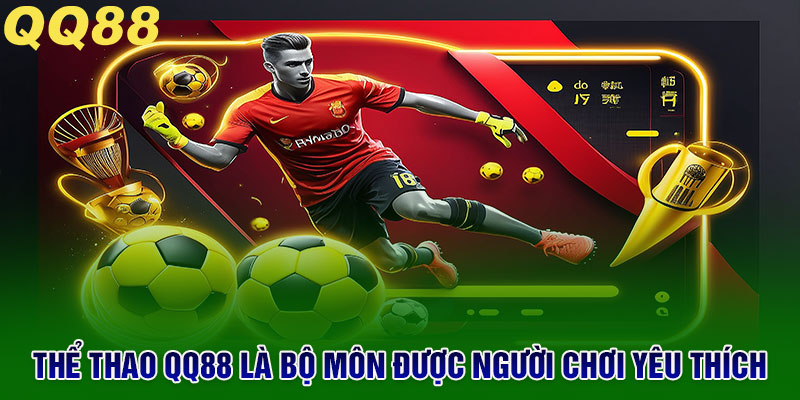 QQ88 - QQ88.COM Trang Chủ Chính Thức Năm 2026 11 Cá cược thể thao QQ88 là trò chơi được đông đảo người chơi ưa thích