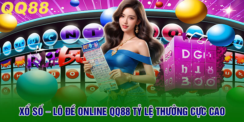 QQ88 - QQ88.COM Trang Chủ Chính Thức Năm 2026 13 Xổ Số – Lô Đề Online tỷ lệ thưởng cực cao